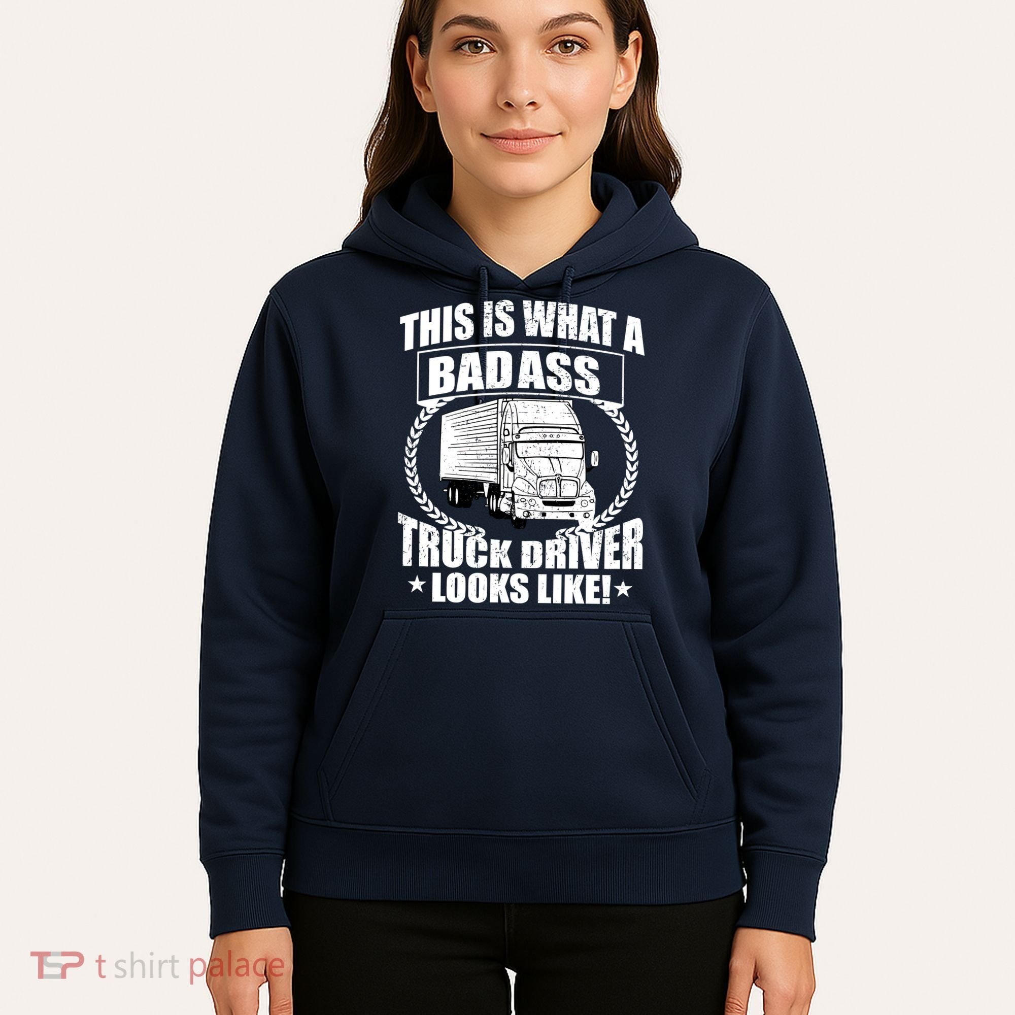This Is What A Badass Truck Driver Looks Hoodie