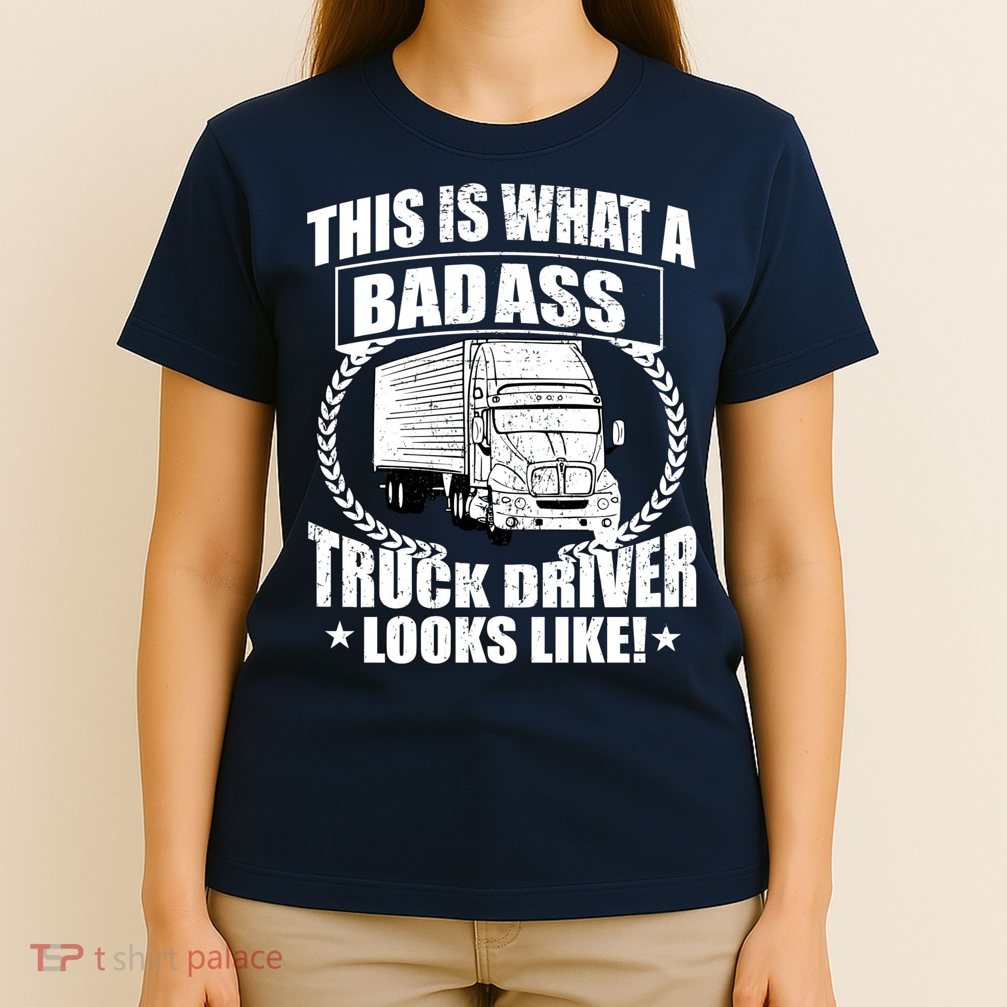 This Is What A Badass Truck Driver Looks T-Shirt