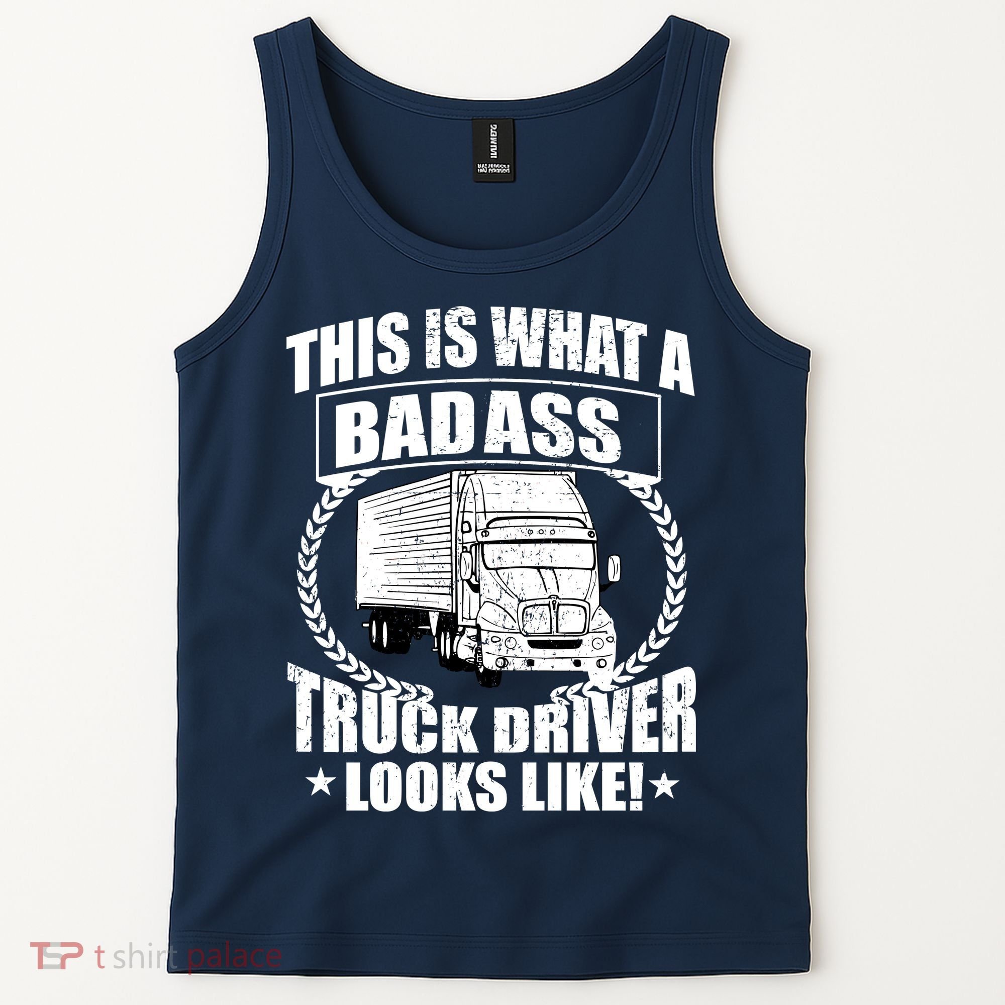 This Is What A Badass Truck Driver Looks Tank Top