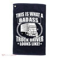 This Is What A Badass Truck Driver Looks Golf Towel thumb 0