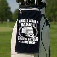 This Is What A Badass Truck Driver Looks Golf Towel thumb 2