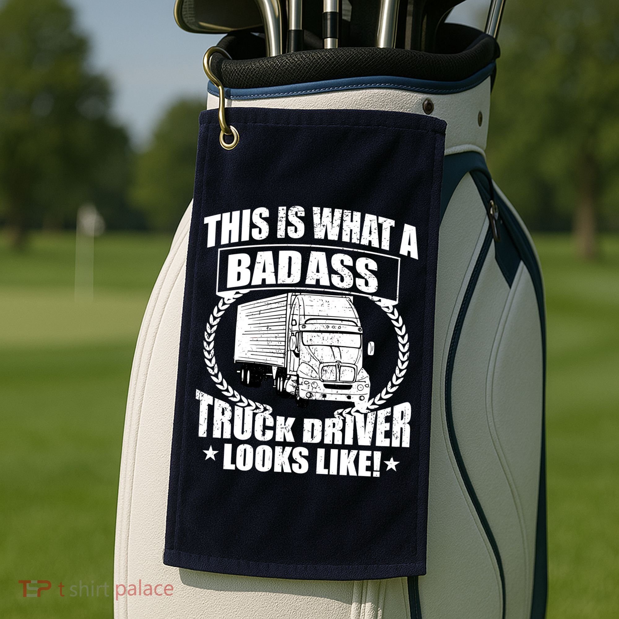 This Is What A Badass Truck Driver Looks Golf Towel