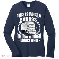 This Is What A Badass Truck Driver Looks Women's Long Sleeve Shirt thumb 0