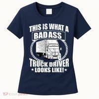 This Is What A Badass Truck Driver Looks Women's T-Shirt thumb 0