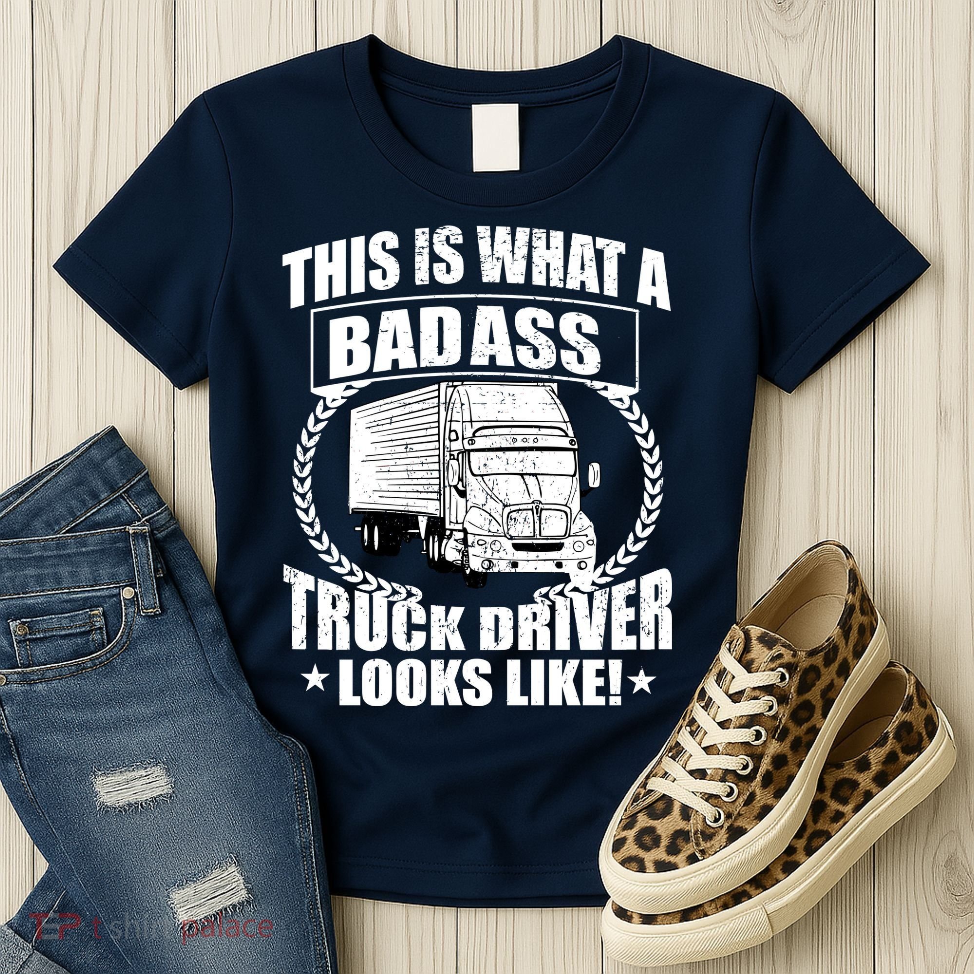 This Is What A Badass Truck Driver Looks Women's T-Shirt