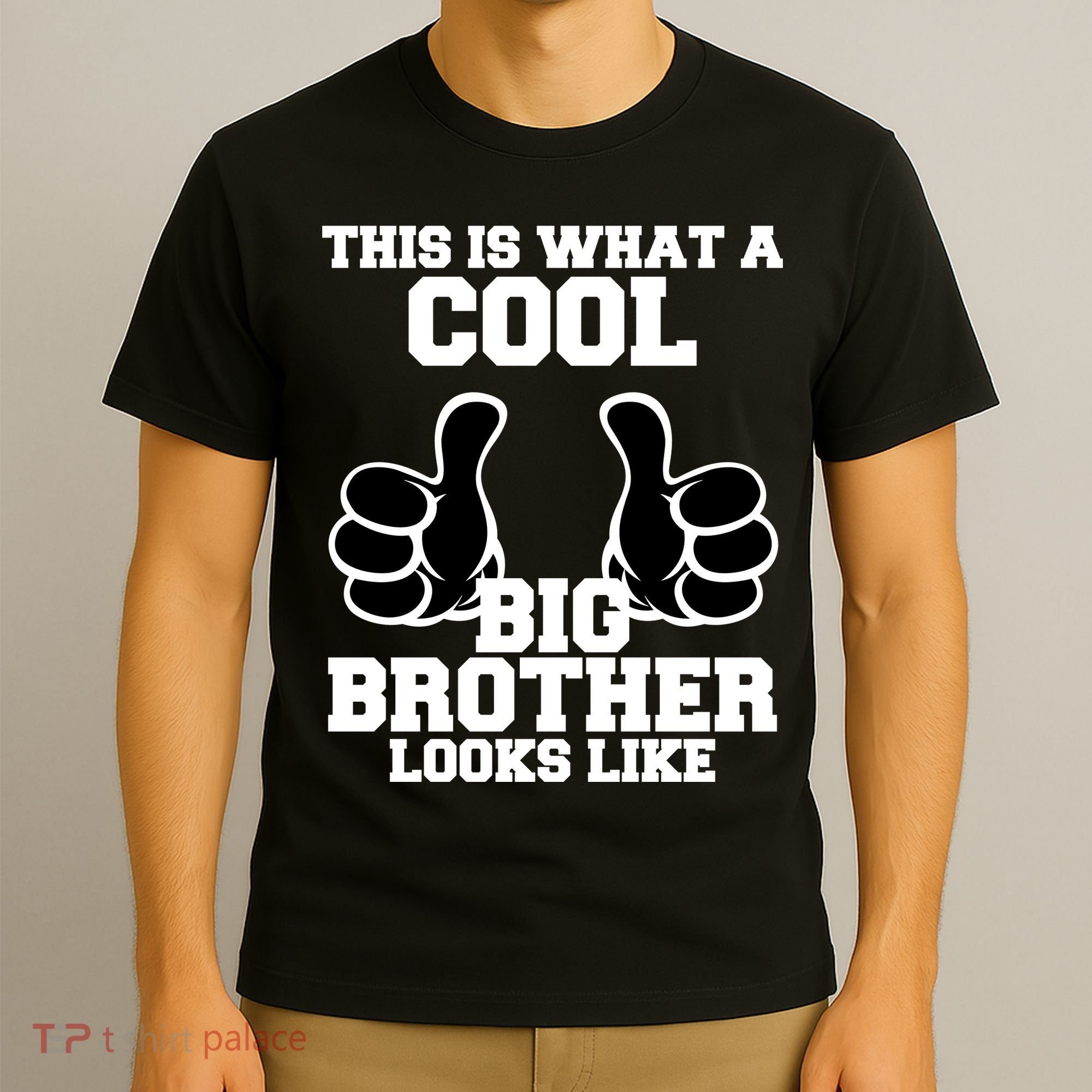This Is What A Cool Big Bro Looks Like T-Shirt