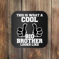 This Is What A Cool Big Bro Looks Like Coaster thumb 0