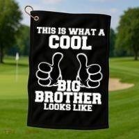 This Is What A Cool Big Bro Looks Like Golf Towel thumb 1