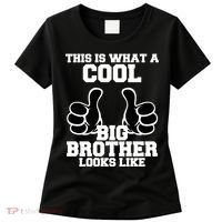 This Is What A Cool Big Bro Looks Like Women's T-Shirt thumb 0