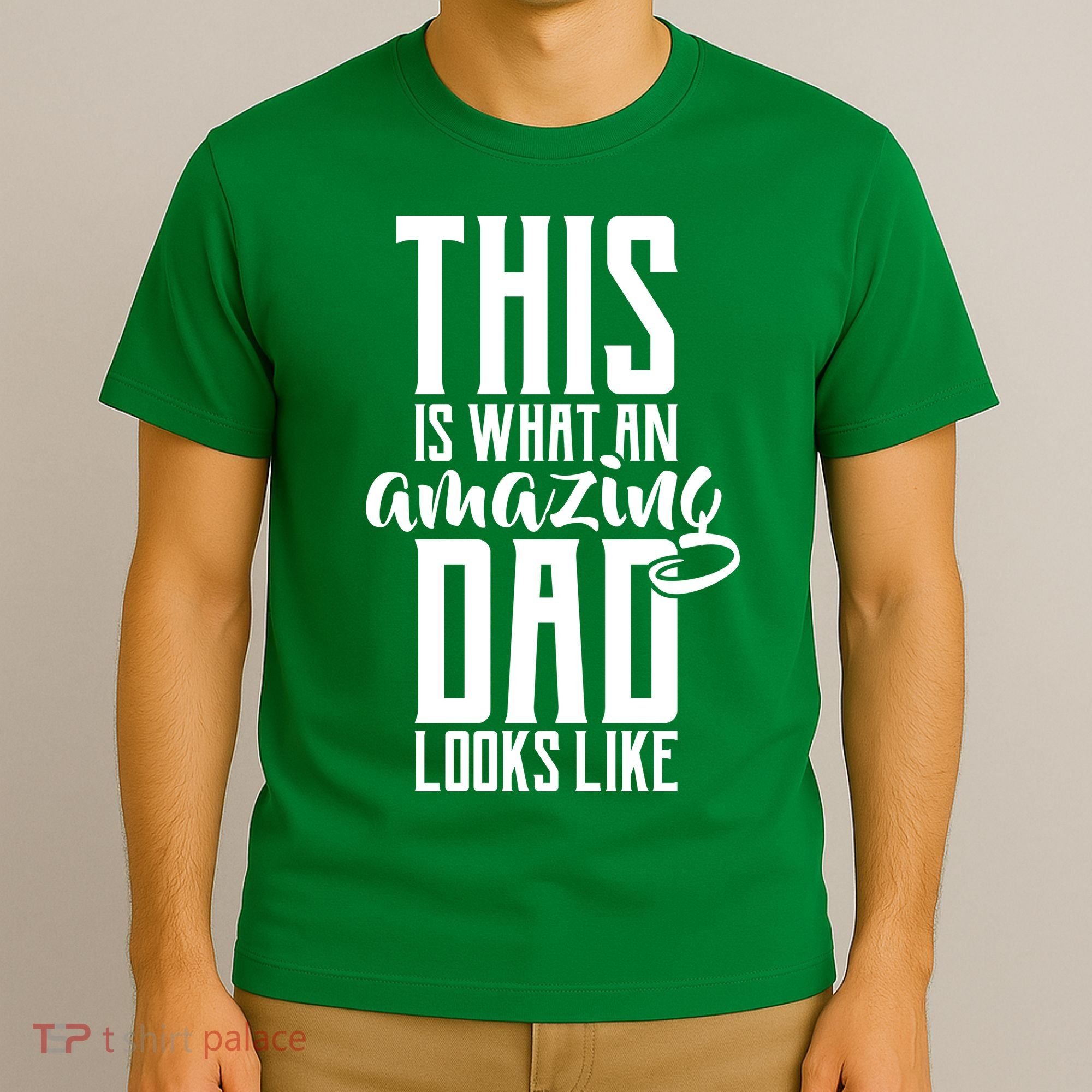 This Is What An Amazing Dad Looks like T-Shirt