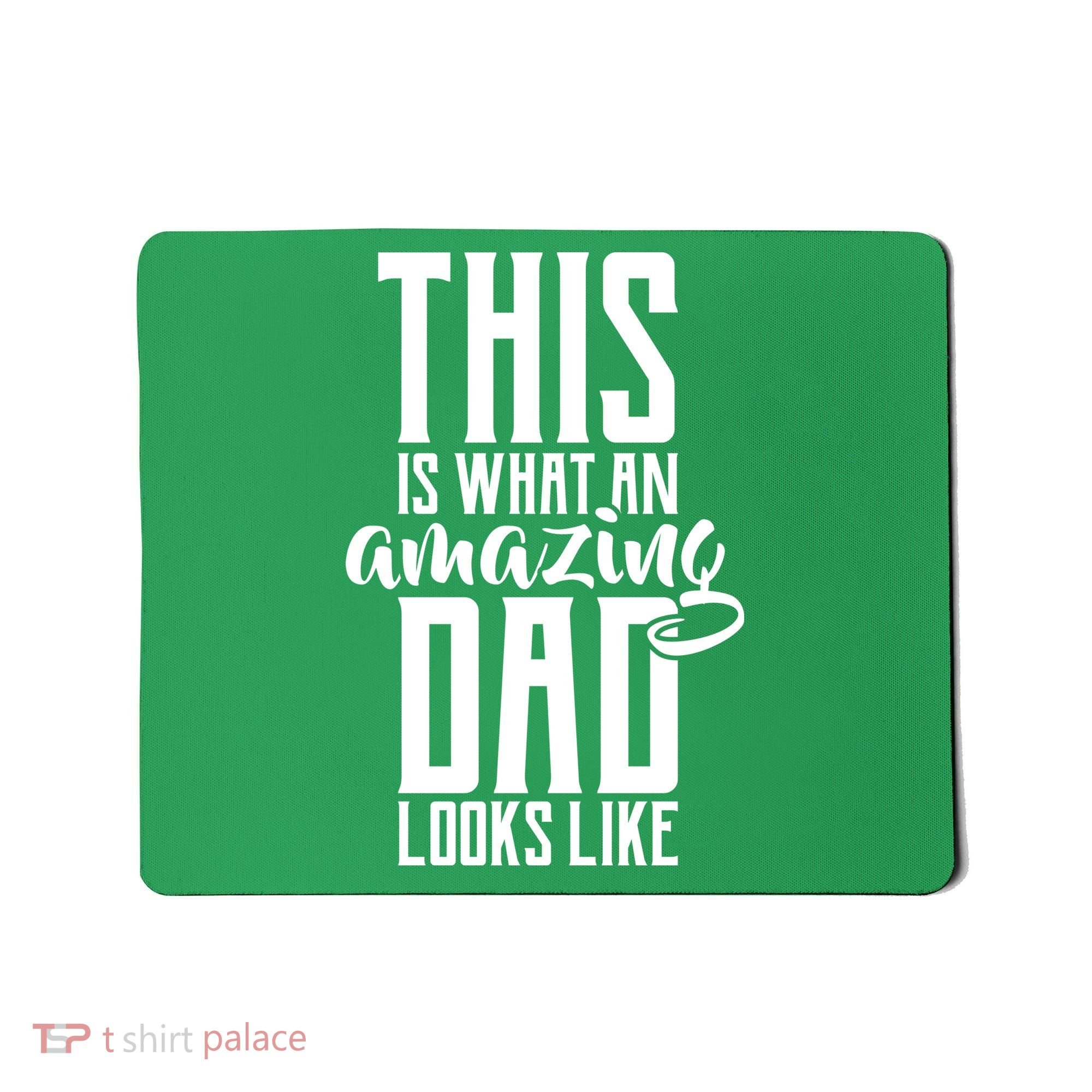 This Is What An Amazing Dad Looks like Mousepad
