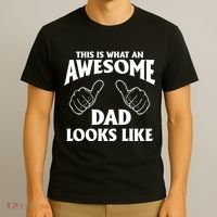 This is What an Awesome Dad Looks Like T-Shirt thumb 3
