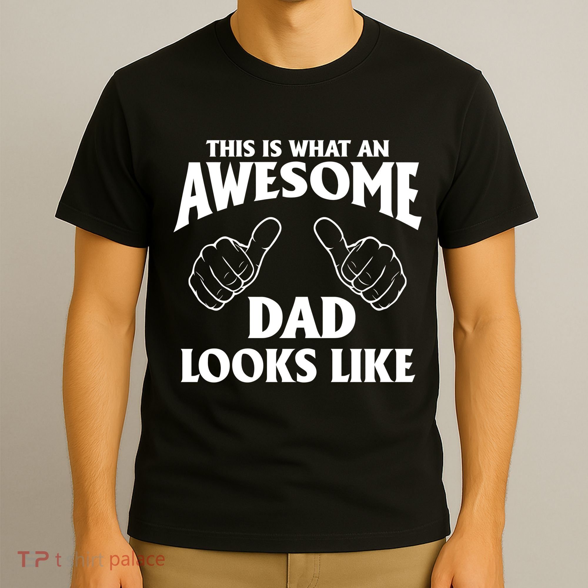This is What an Awesome Dad Looks Like T-Shirt