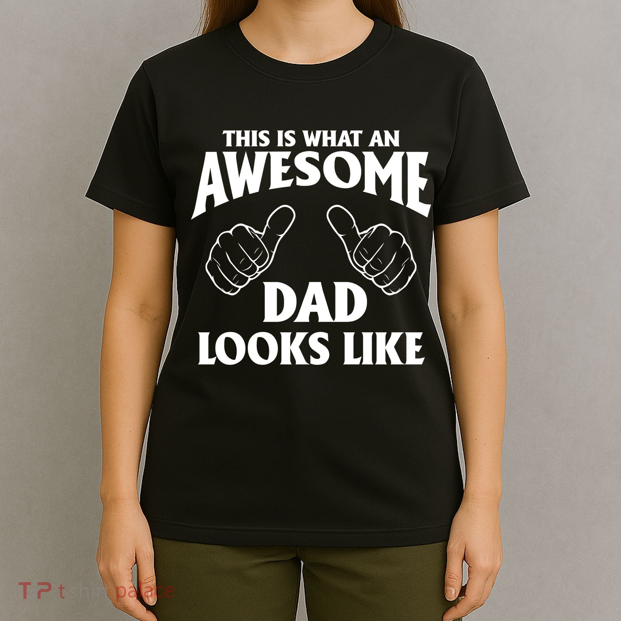 This is What an Awesome Dad Looks Like T-Shirt