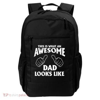 This is What an Awesome Dad Looks Like Backpack