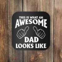 This is What an Awesome Dad Looks Like Coaster thumb 0