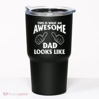 This is What an Awesome Dad Looks Like Tumbler thumb 0