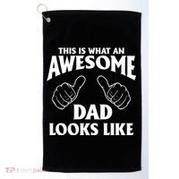 This is What an Awesome Dad Looks Like Golf Towel thumb 0