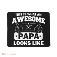 This Is What An Awesome Papa Looks Like Mousepad thumb 0