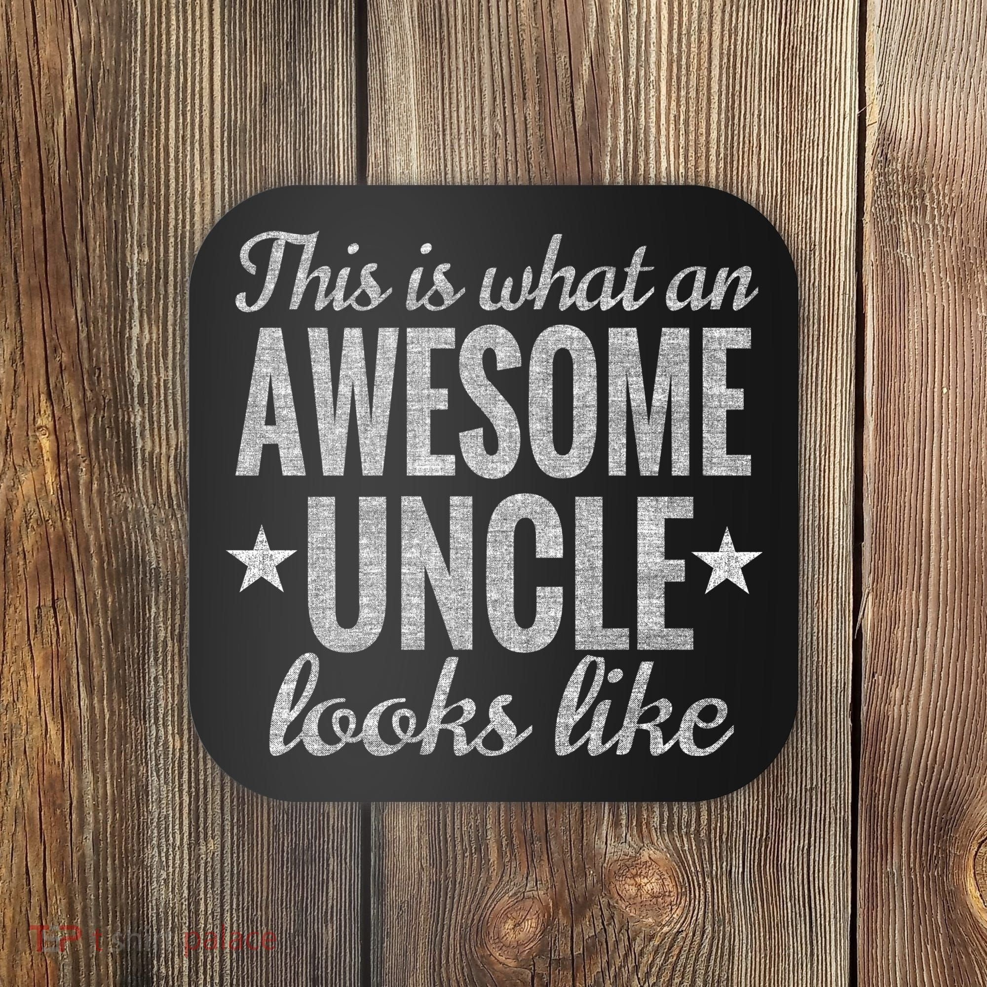 This Is What An Awesome Uncle Looks Like Coaster