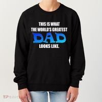 This Is What The World's Greatest Dad Looks Like Women's Sweatshirt thumb 0