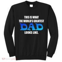 This Is What The World's Greatest Dad Looks Like Sweatshirt thumb 0
