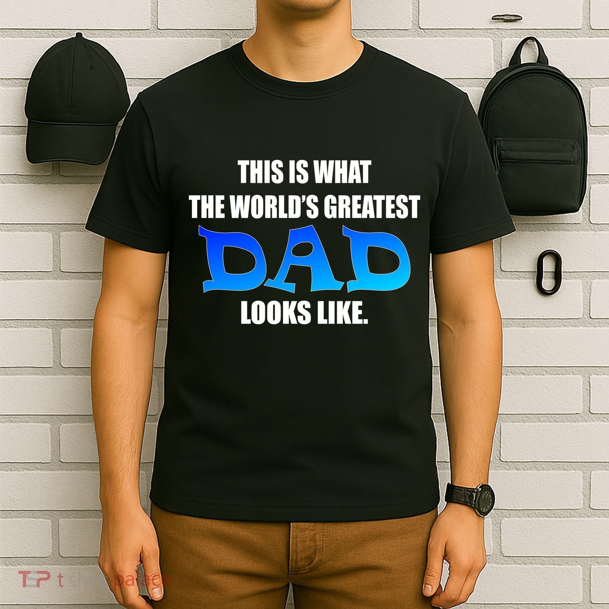 This Is What The World's Greatest Dad Looks Like T-Shirt