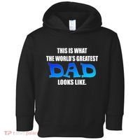 This Is What The World's Greatest Dad Looks Like Toddler Hoodie thumb 0