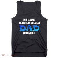 This Is What The World's Greatest Dad Looks Like Tank Top thumb 0