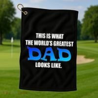 This Is What The World's Greatest Dad Looks Like Golf Towel thumb 1