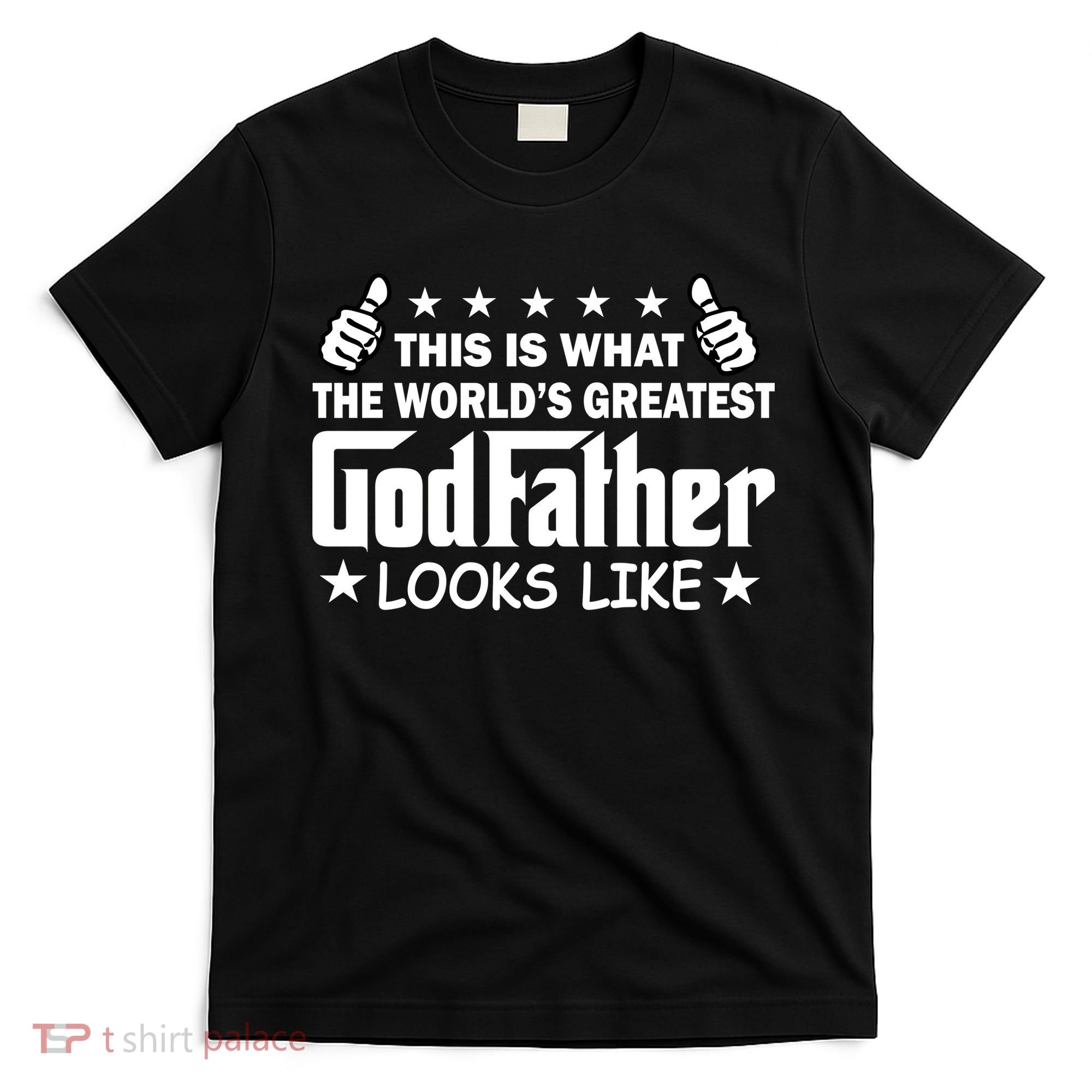 This Is What The World's Greatest GodFather Looks Like T-Shirt