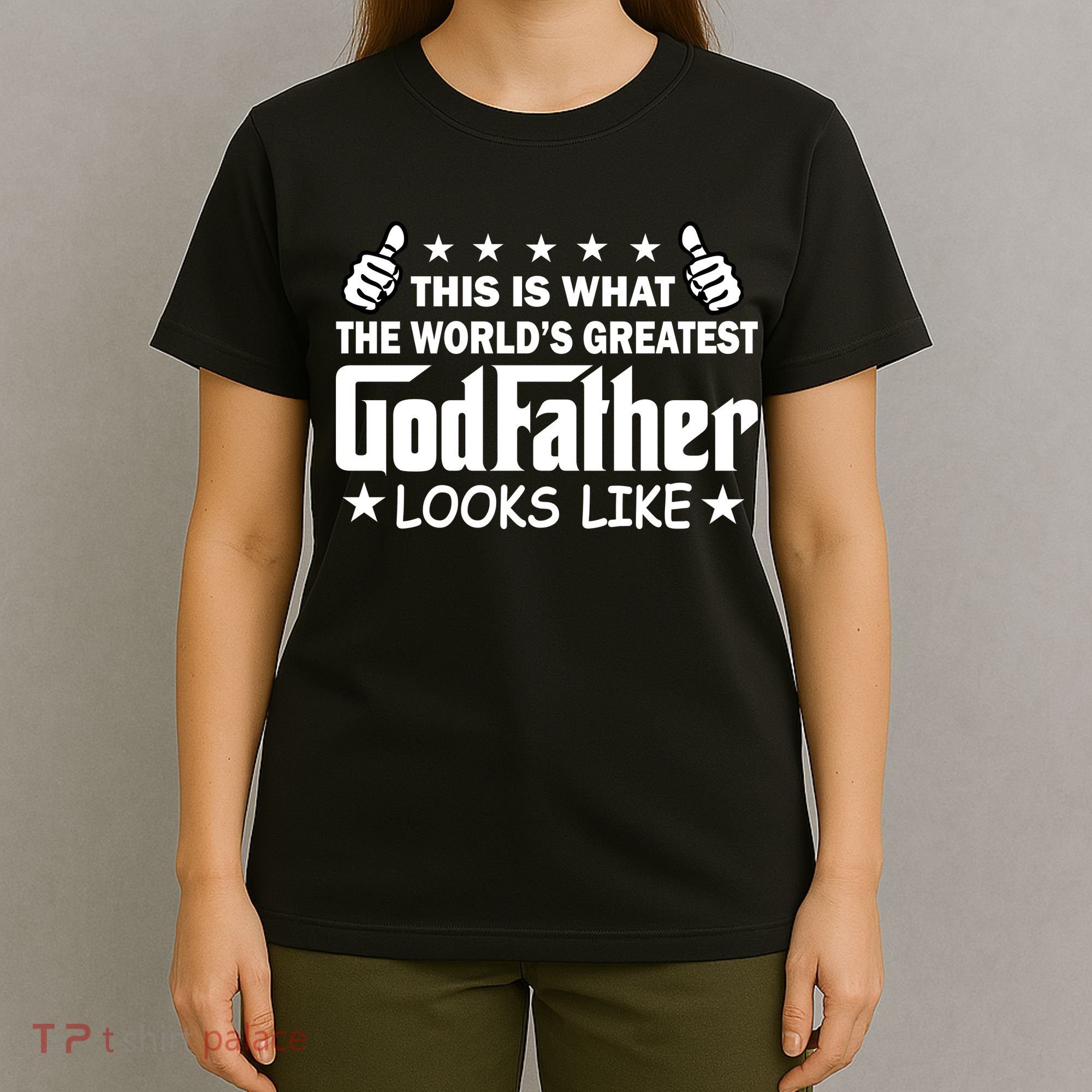 This Is What The World's Greatest GodFather Looks Like T-Shirt