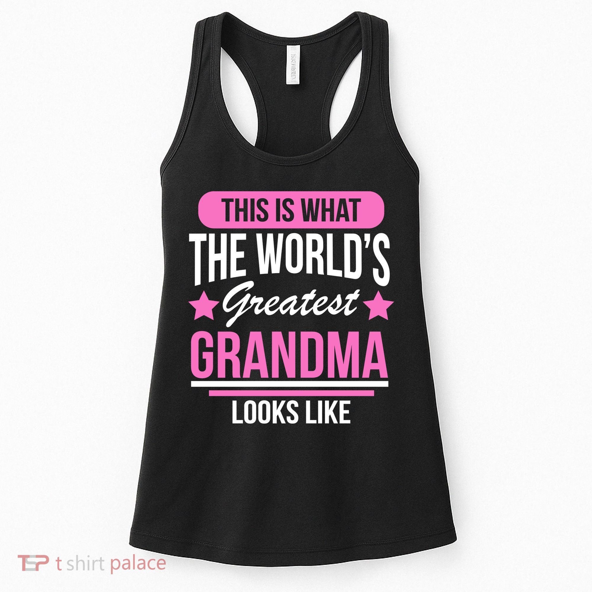 This Is What The Worlds Greatest Grandma Looks Like Women's Tank Top