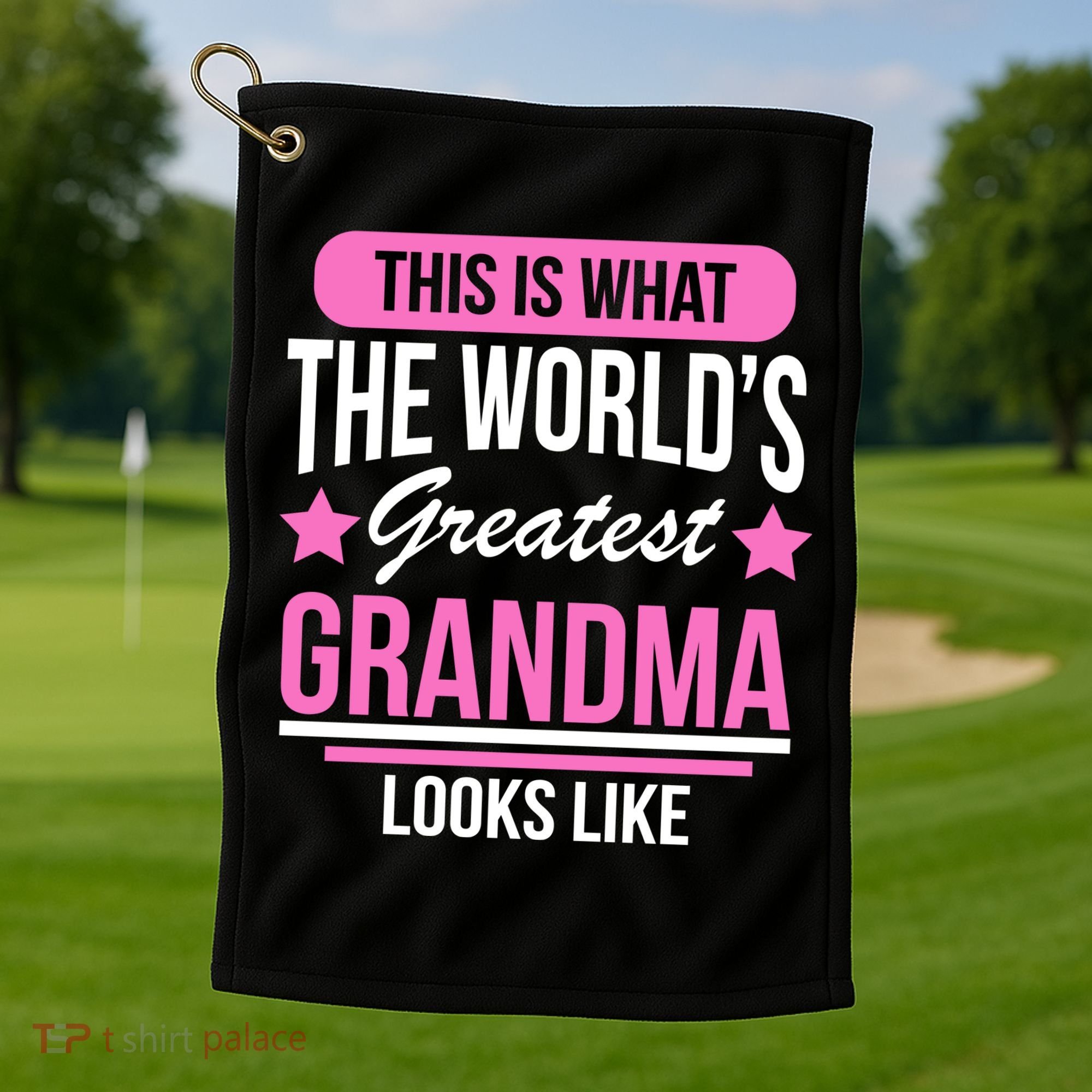 This Is What The Worlds Greatest Grandma Looks Like Golf Towel
