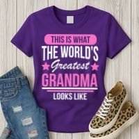 This Is What The Worlds Greatest Grandma Looks Like Women's T-Shirt thumb 3