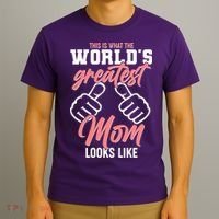 This Is What The World's Greatest Mom Looks Like T-Shirt thumb 3