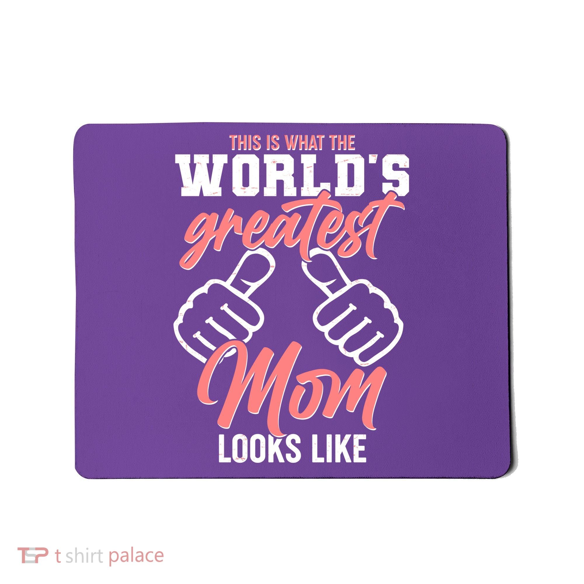 This Is What The World's Greatest Mom Looks Like Mousepad