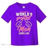 This Is What The World's Greatest Mom Looks Like Toddler T-Shirt thumb 0