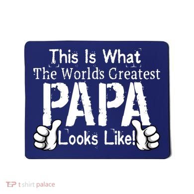 This Is What The World's Greatest Papa Looks Like Mousepad