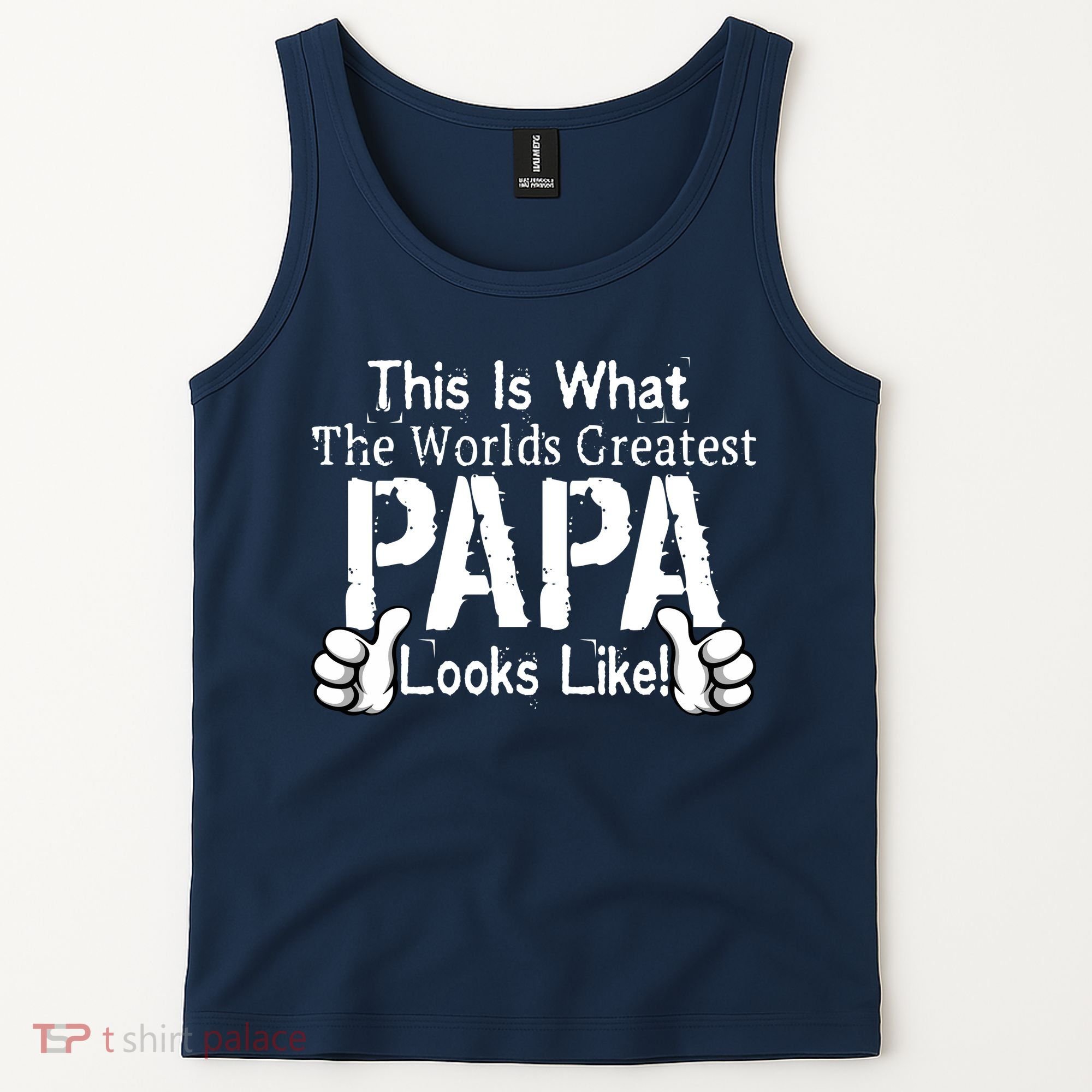 This Is What The World's Greatest Papa Looks Like Tank Top
