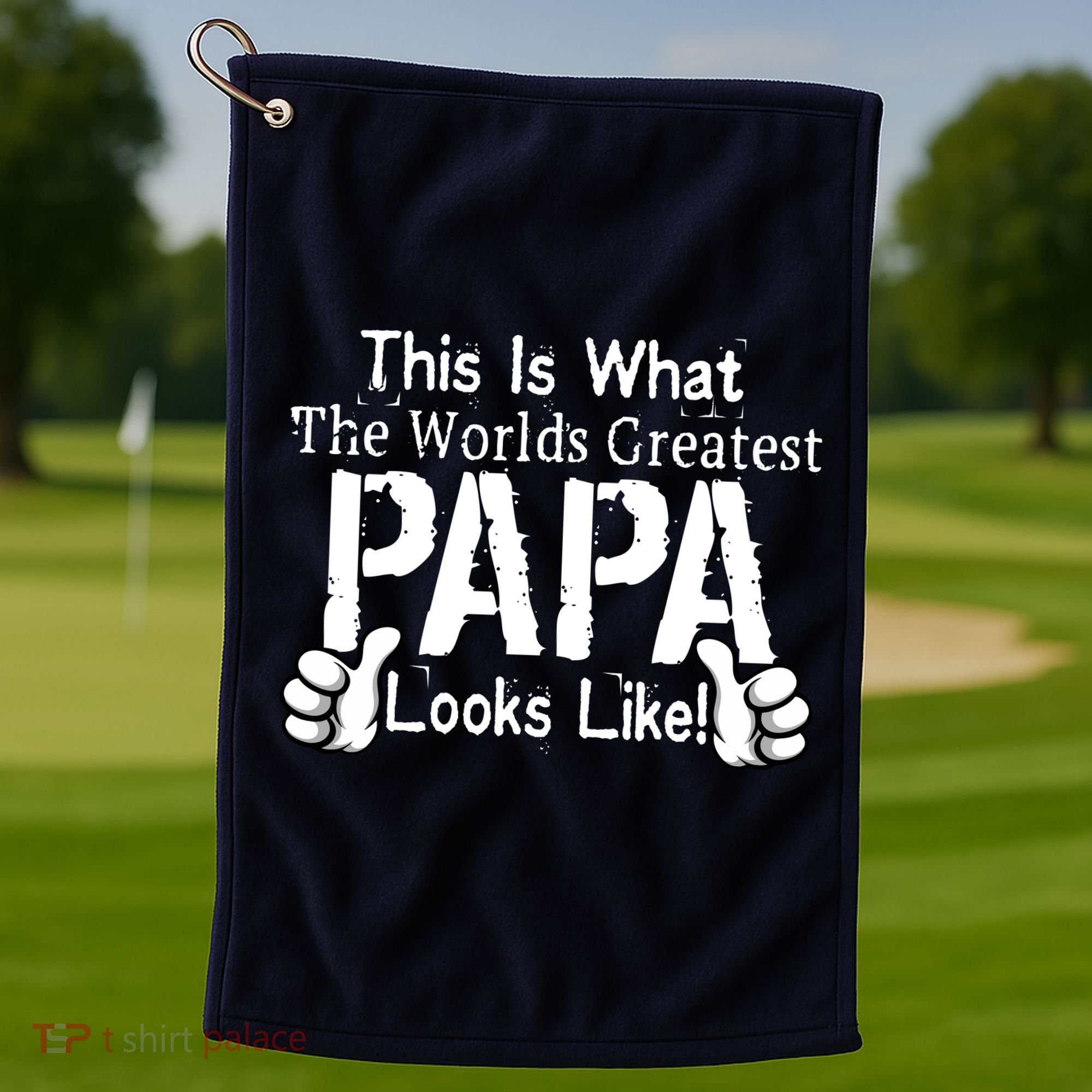 This Is What The World's Greatest Papa Looks Like Golf Towel