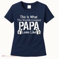 This Is What The World's Greatest Papa Looks Like Women's T-Shirt thumb 0