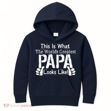 This Is What The World's Greatest Papa Looks Like Kids Hoodie