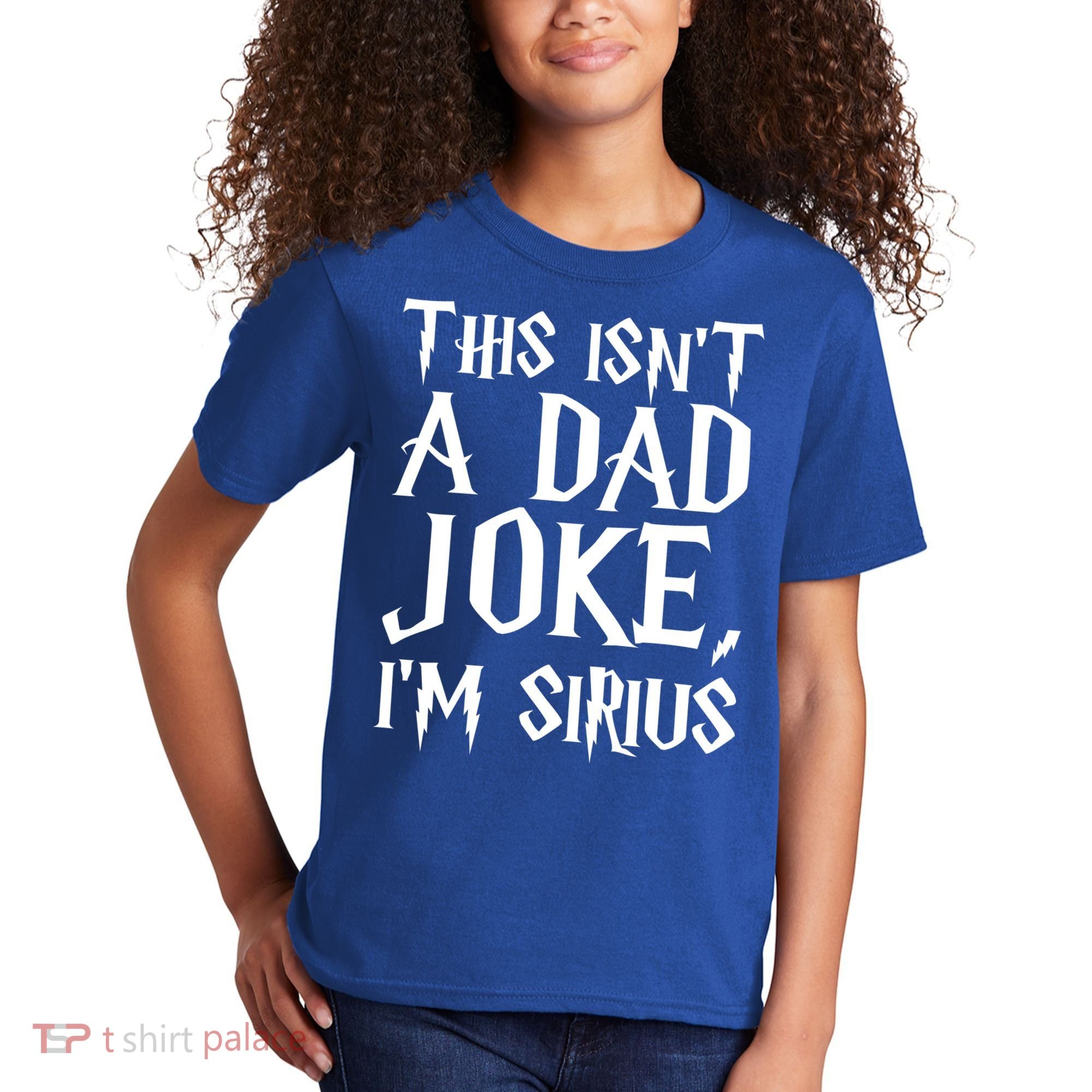 This Isn't A Dad Joke I'm Sirius Kids T-Shirt