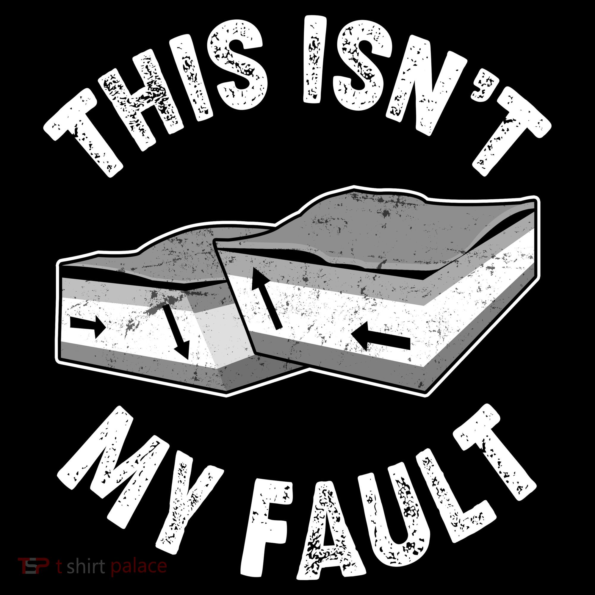 This Isn't My Fault Funny Geology Sweatshirt