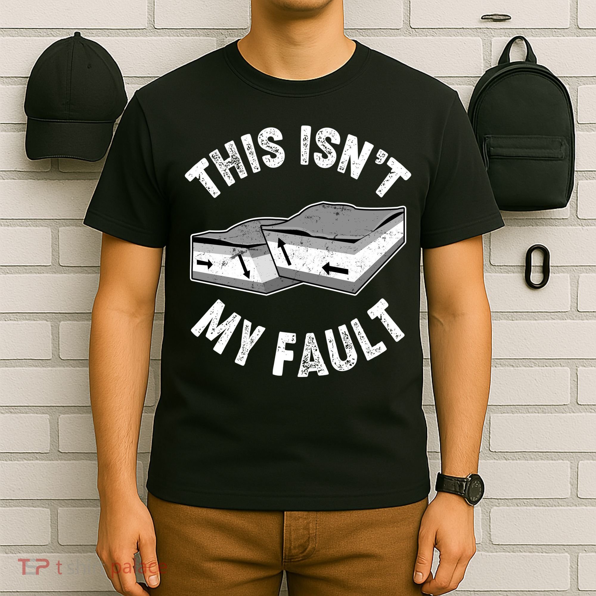 This Isn't My Fault Funny Geology T-Shirt
