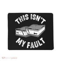 This Isn't My Fault Funny Geology Mousepad thumb 0