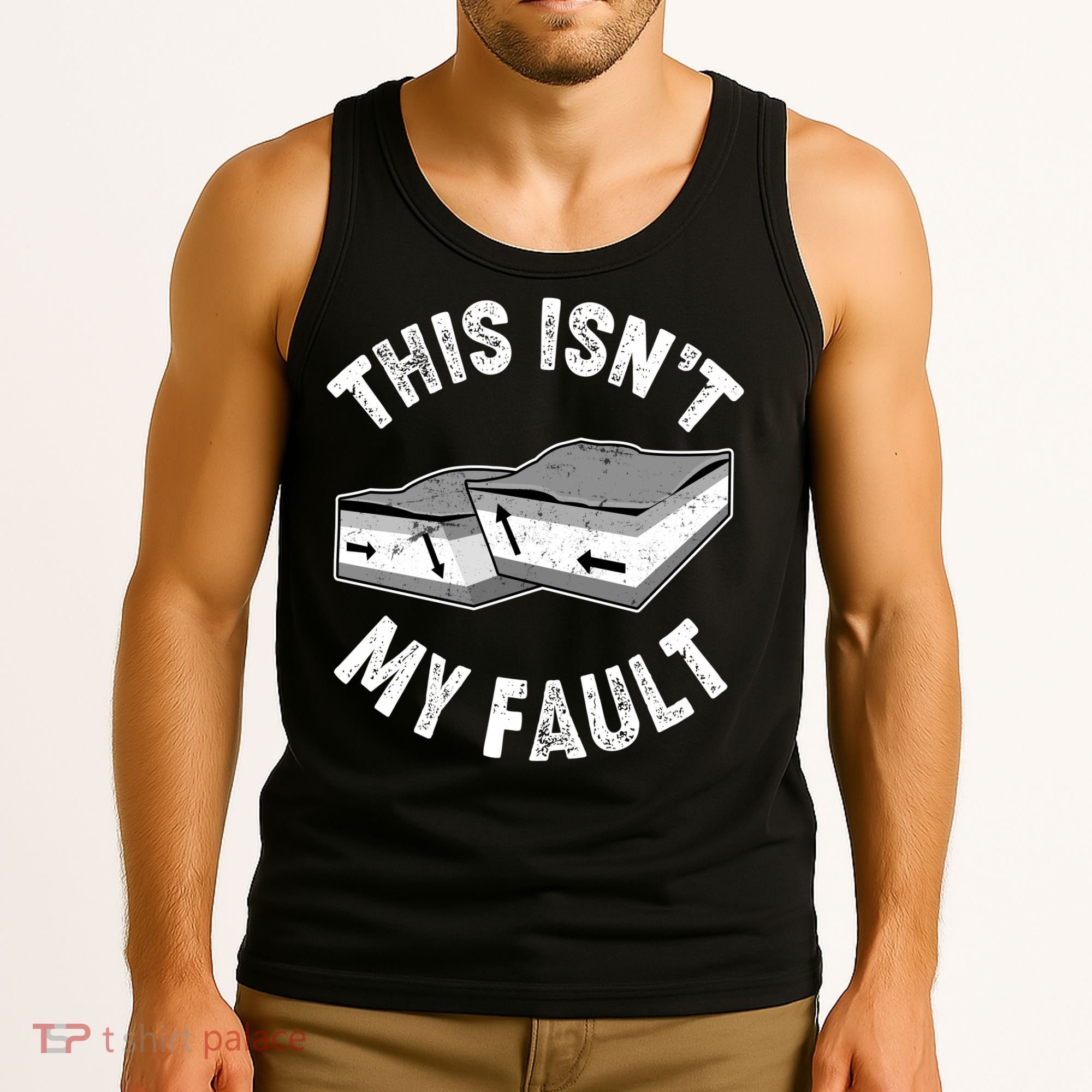 This Isn't My Fault Funny Geology Tank Top