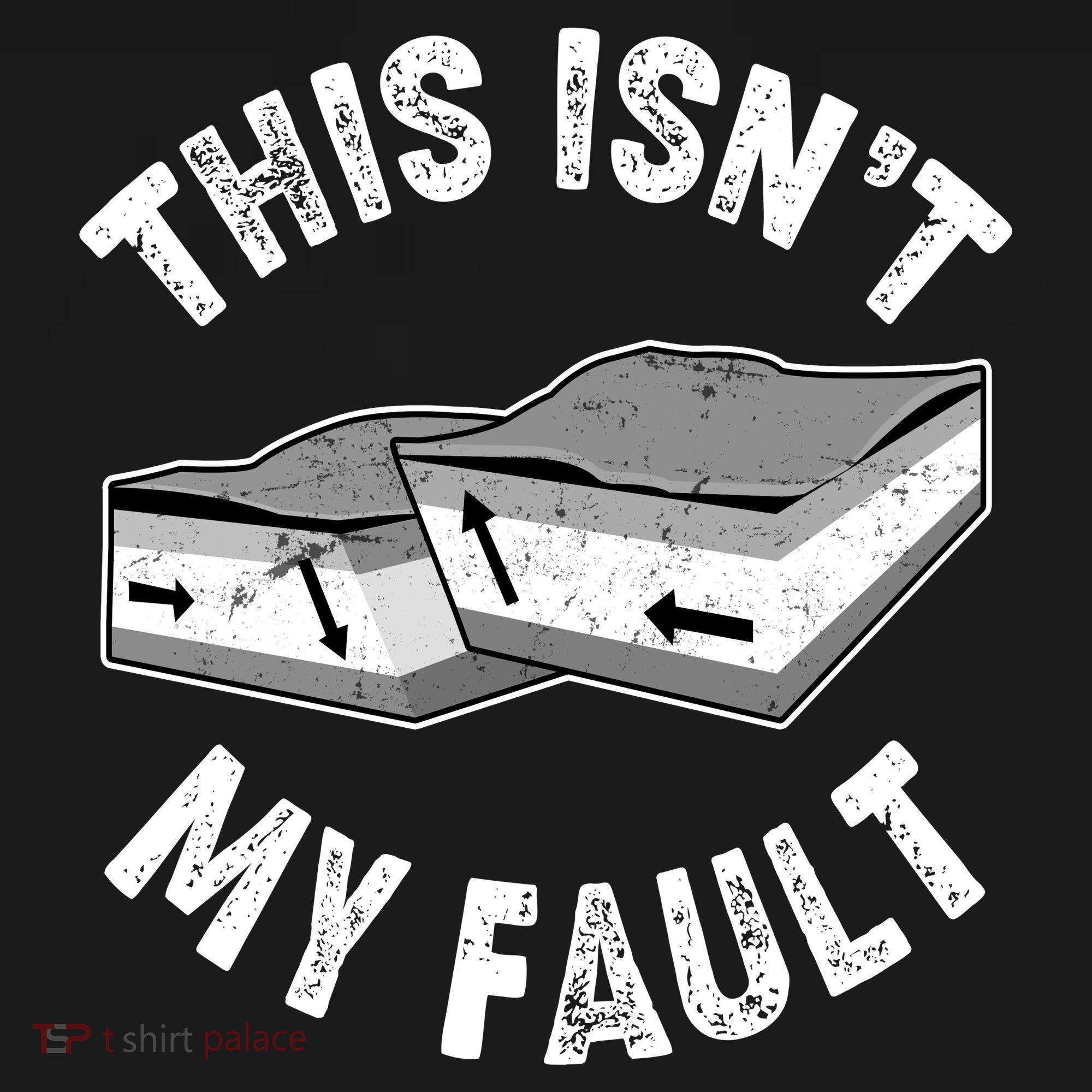 This Isn't My Fault Funny Geology Toddler T-Shirt