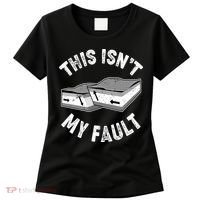 This Isn't My Fault Funny Geology Women's T-Shirt thumb 0